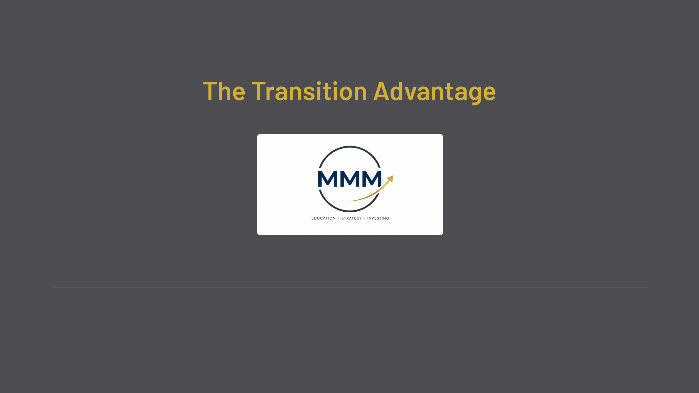 The Transition Advantage