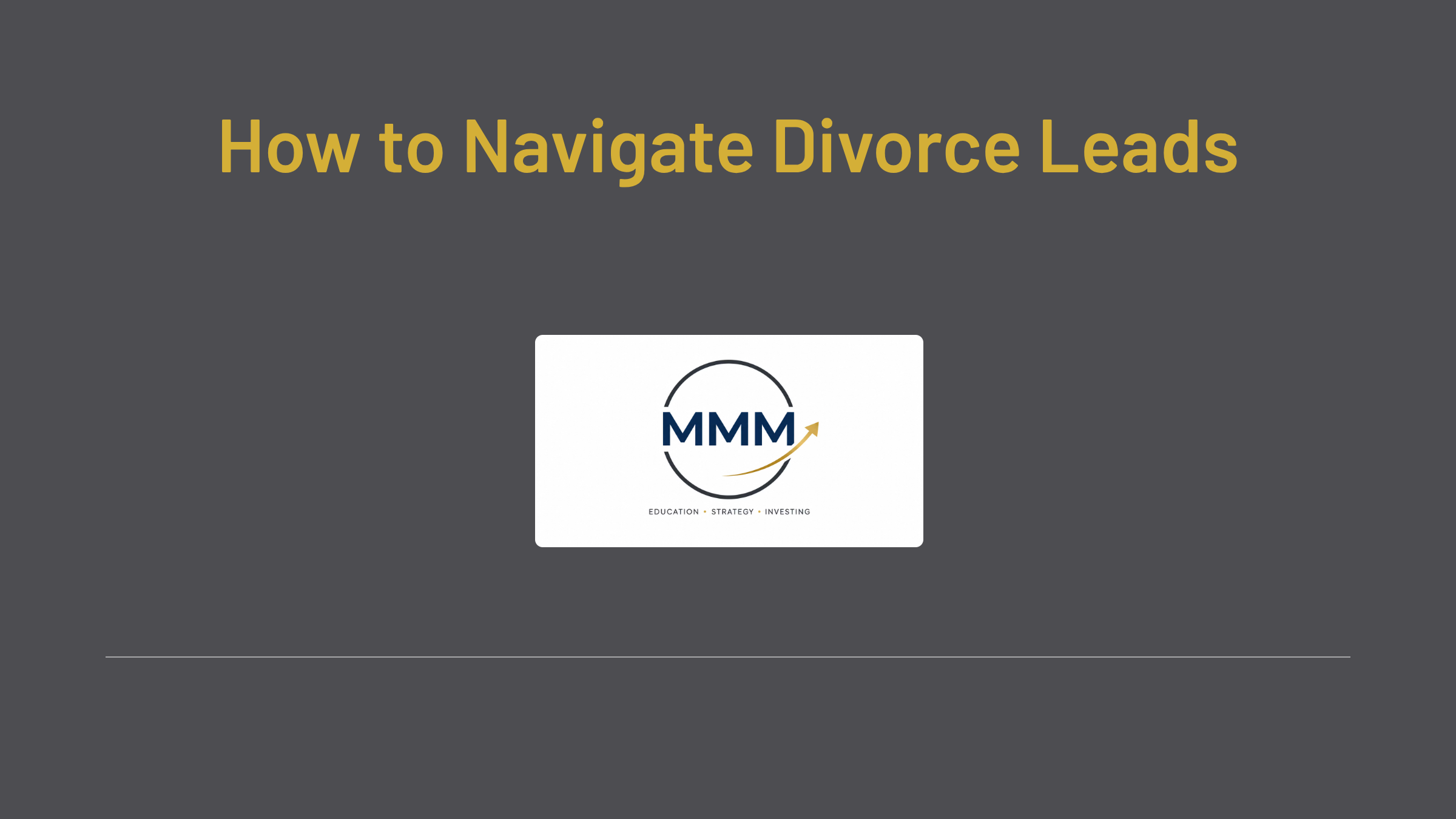 How to Navigate Divorce Leads